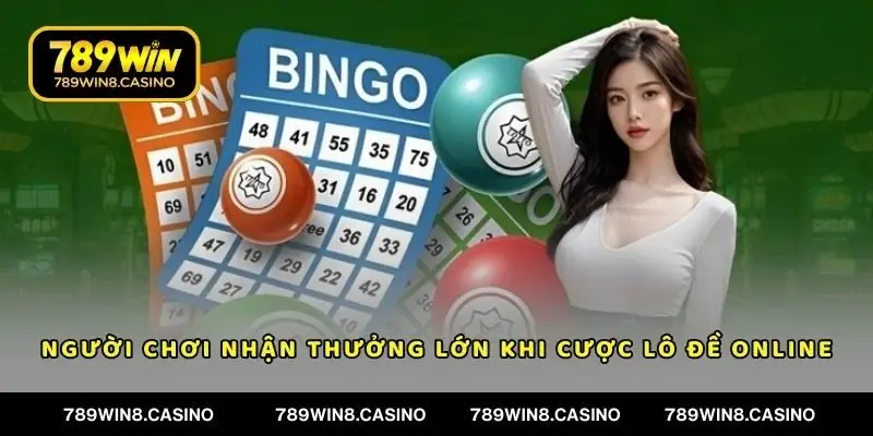 Người chơi nhận thưởng lớn khi cược lô đề online